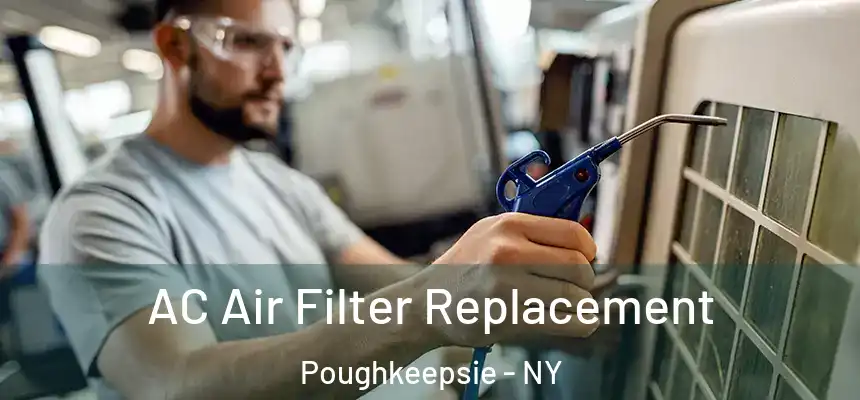 AC Air Filter Replacement Poughkeepsie - NY
