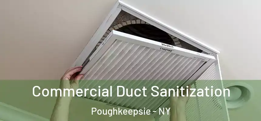 Commercial Duct Sanitization Poughkeepsie - NY