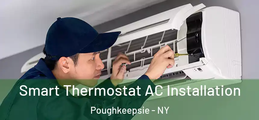 Smart Thermostat AC Installation Poughkeepsie - NY