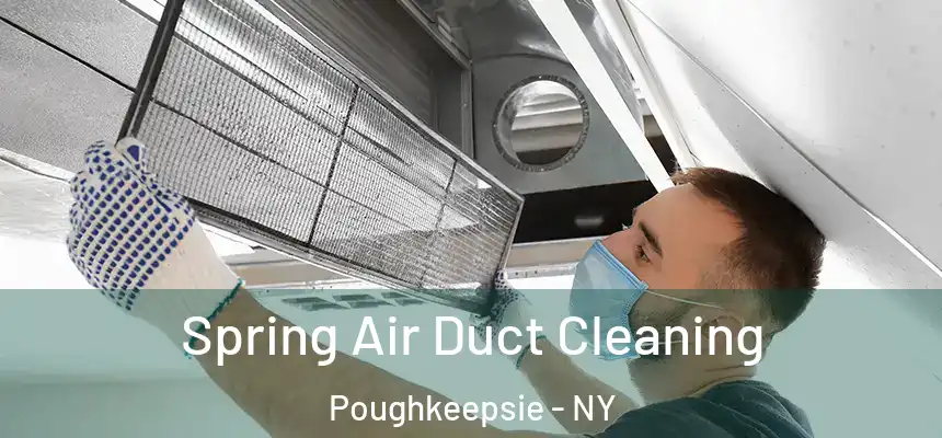  Spring Air Duct Cleaning Poughkeepsie - NY